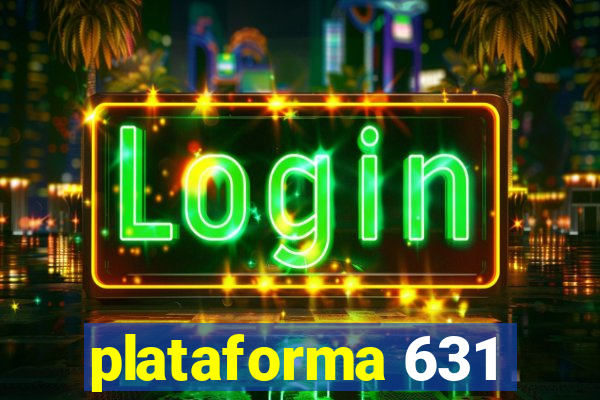 plataforma 631